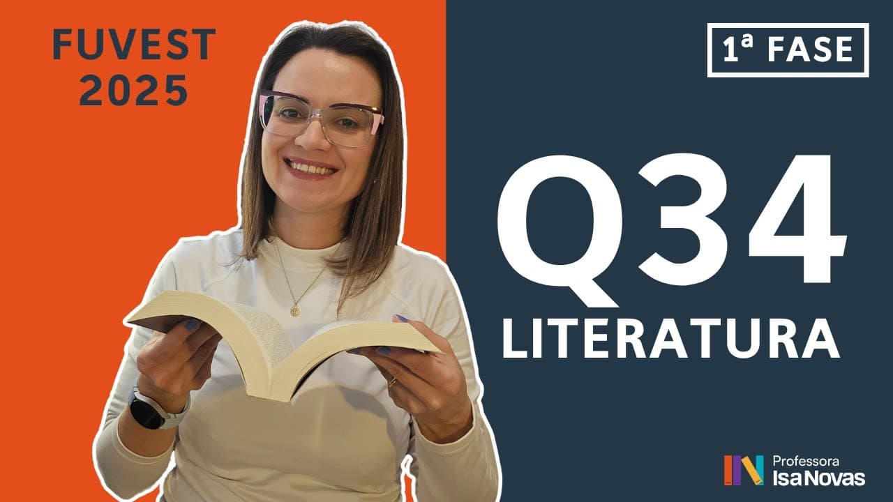 Thumbnail: Questão 34 Fuvest 1ª fase (Literatura) – Resolução passo a passo [2025]