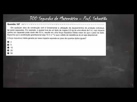 Thumbnail da aula: FÍSICA ENEM 2019 - Questão 107 - Impulso e Quantidade de Movimento