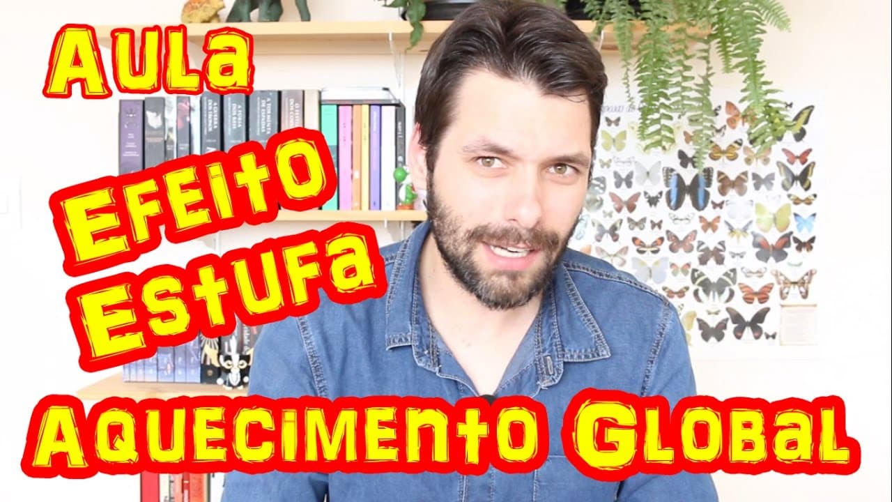 Thumbnail: Efeito Estufa - Aquecimento Global - Aula | Prof. Samuel Cunha