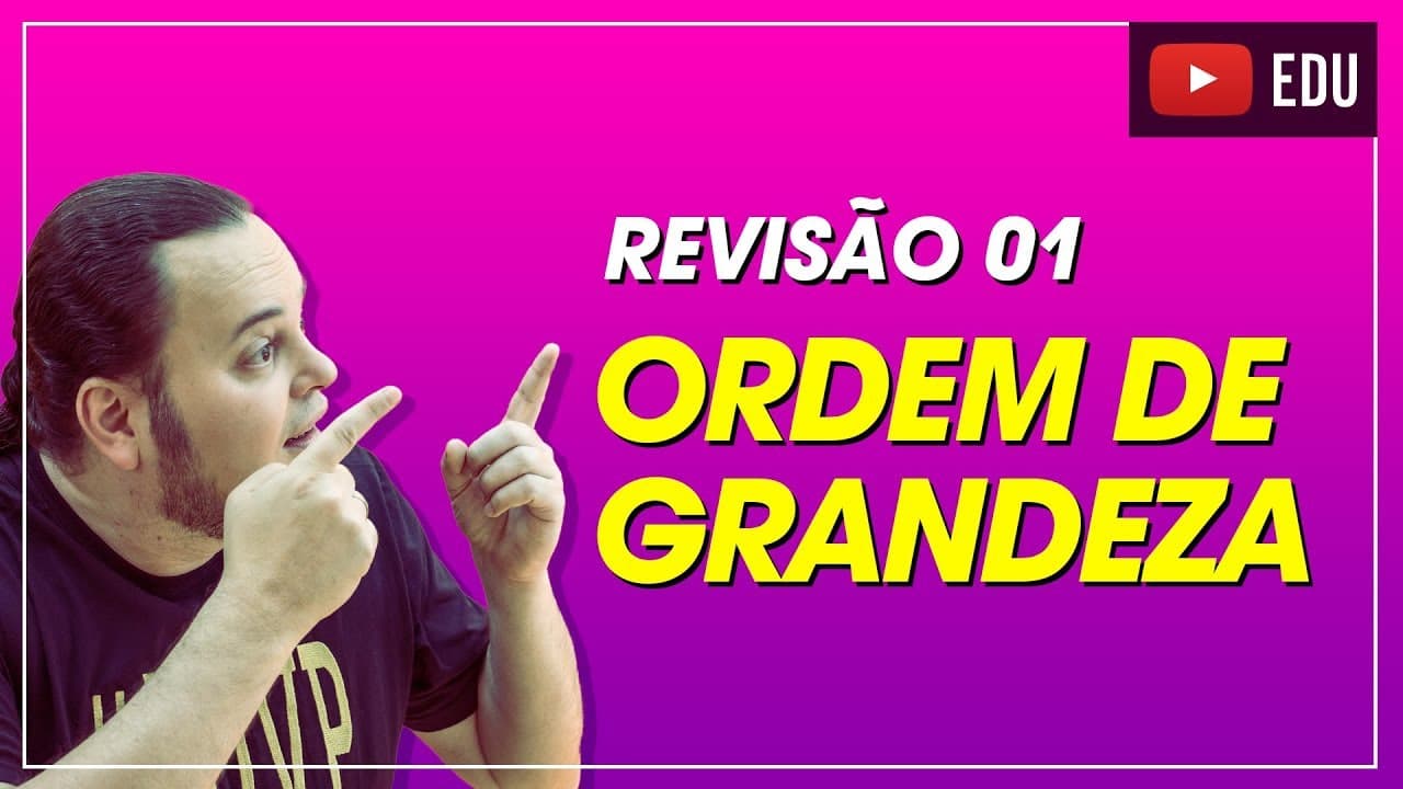 Thumbnail: Notação Científica | Ordem de grandeza | Cinemática | Revisão 01