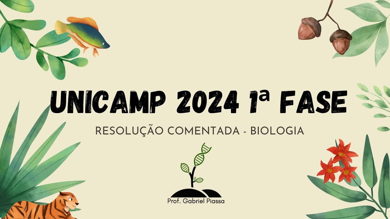 Thumbnail: RESOLUÇÃO UNICAMP 2024 1ª FASE  - BIOLOGIA (Vestibular - Prova QY)