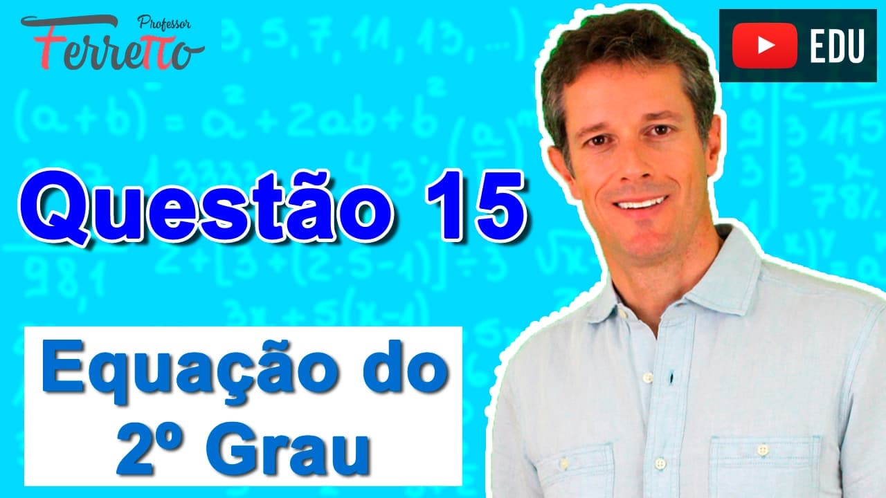 Thumbnail: Equação do 2º Grau - Questão 15