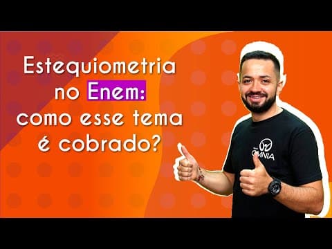 Thumbnail da aula: Estequiometria no Enem: como esse tema é cobrado? - Brasil Escola