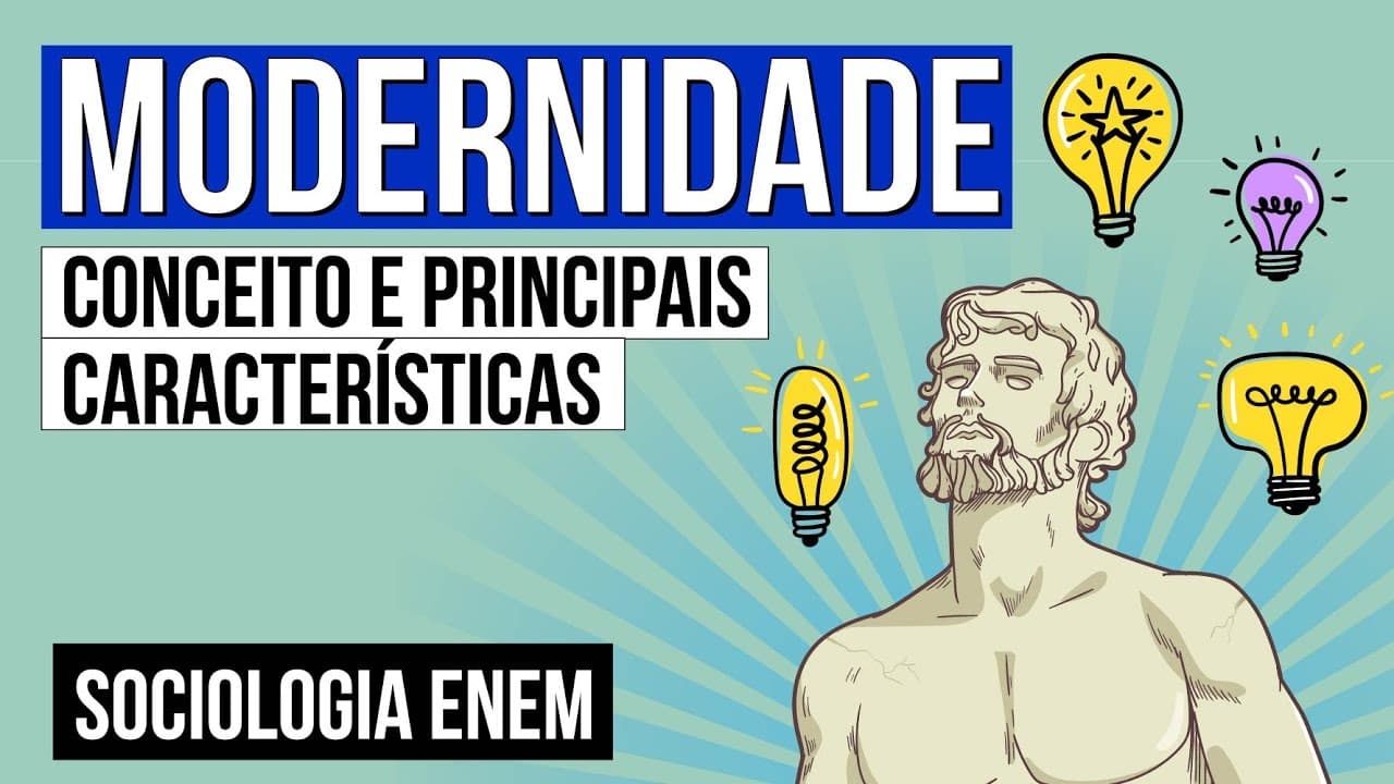 Thumbnail: MODERNIDADE: conceito e principais características | Sociologia para o Enem | Fábio Luís Pereira