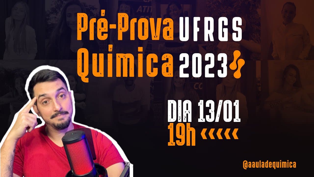 Thumbnail: Pré-Prova - UFRGS 2023 - Revisão de Química