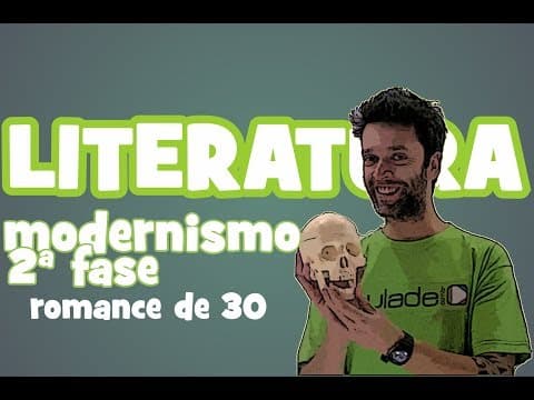 Thumbnail da aula: Literatura - Aula 16: Modernismo (2ª fase) - Romance de 30