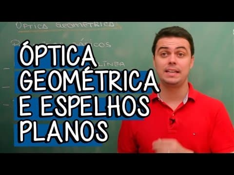 Thumbnail da aula: Princípios Básicos da Propagação da Luz - Extensivo Física | Descomplica