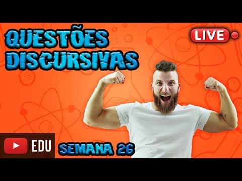 Thumbnail da aula: LIVE - QUESTÕES DISCURSIVAS - SEMANA 26  (UERJ 2017)