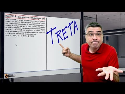 Thumbnail da aula: TRETA EM QUESTÃO ERRADA DO VESTIBULAR UECE 2022.2 FASE 1