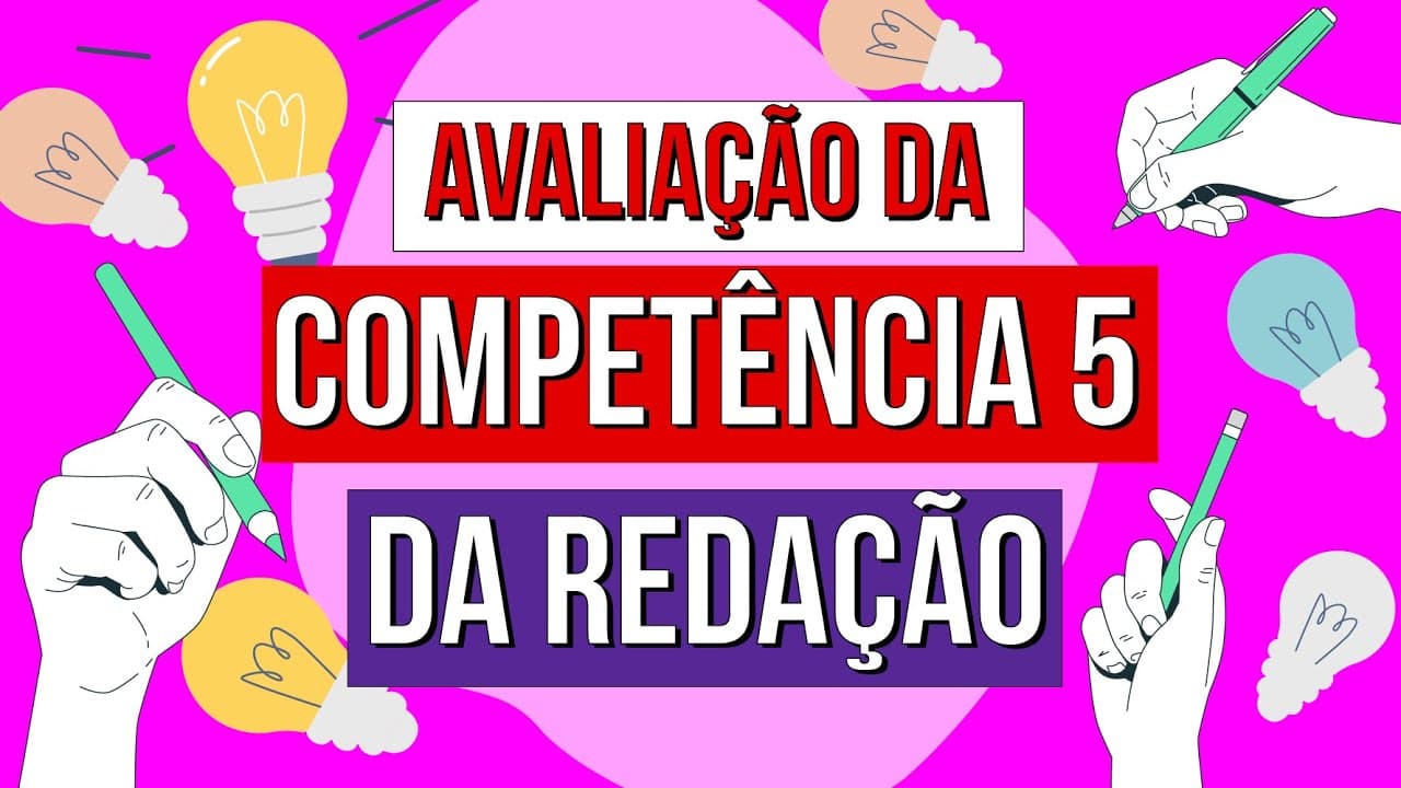 Thumbnail: QUAIS OS CRITÉRIOS DE AVALIAÇÃO DA REDAÇÃO DO ENEM: competência 5