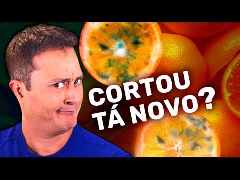 Thumbnail da aula: Podemos comer ALIMENTOS MOFADOS após TIRAR O MOFO?