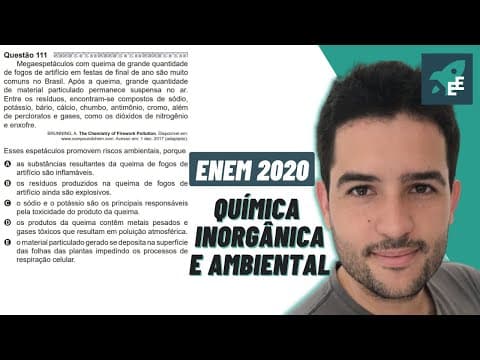 Thumbnail da aula: Megaespetáculos com queima de grande quantidade de fogos - QUÍMICA EXATAS ENEM 2020