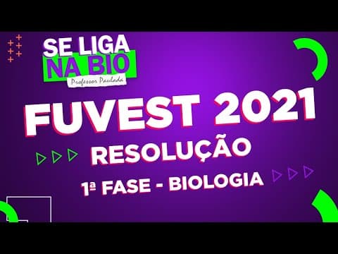 Thumbnail da aula: RESOLUÇÃO FUVEST 2021 | Prof. Paulada