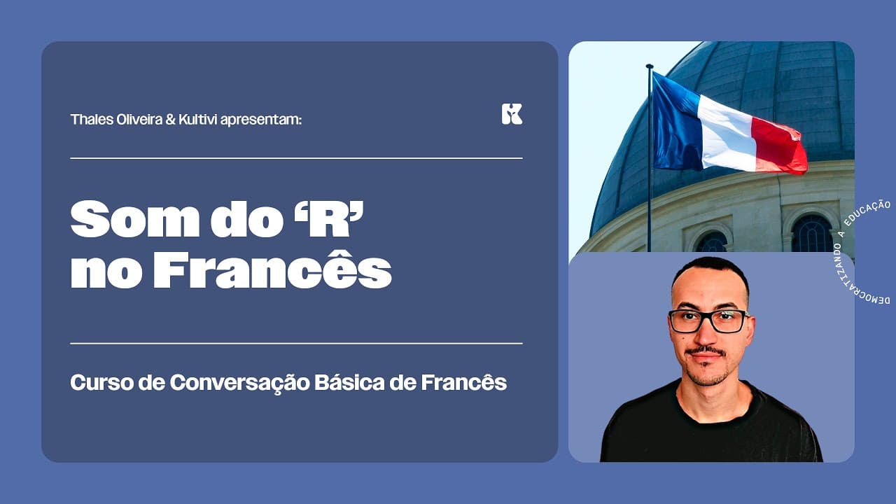 Thumbnail: Som do R em Francês | Conversação Básica de Francês | Thales e Kultivi | Aula 4