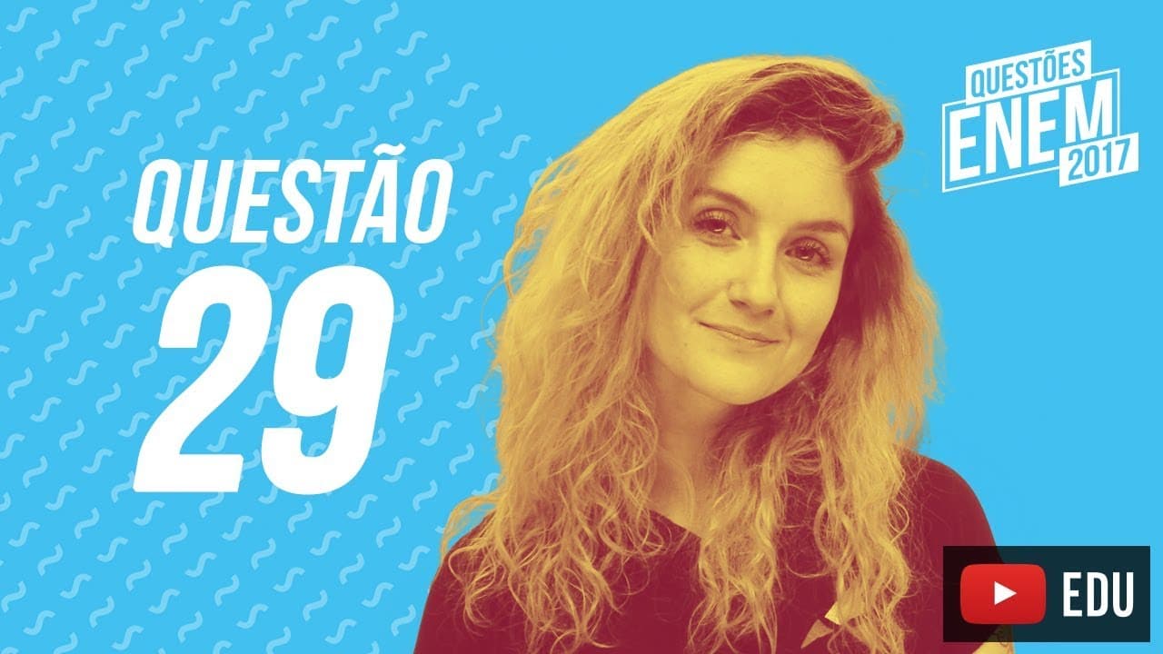 Thumbnail: Enem 2017 - Linguagens | Questão 29 (Caderno Amarelo)