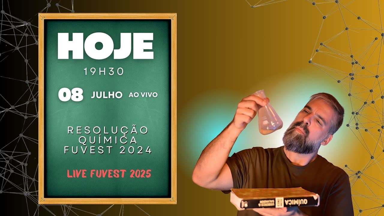 Thumbnail: Resolução da prova de Química da 1º FASE FUVEST 2024