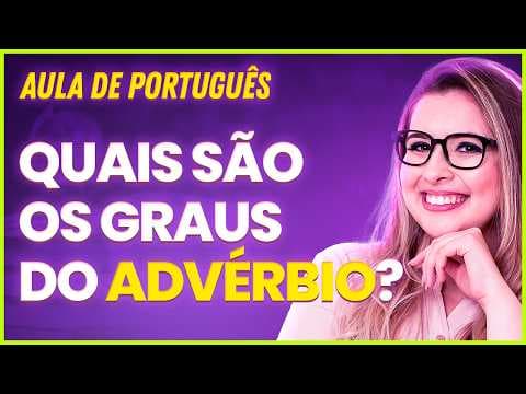 Thumbnail da aula: COMO SABER O GRAU DO ADVÉRBIO? (Gramática para Concursos) - Professora Pamba
