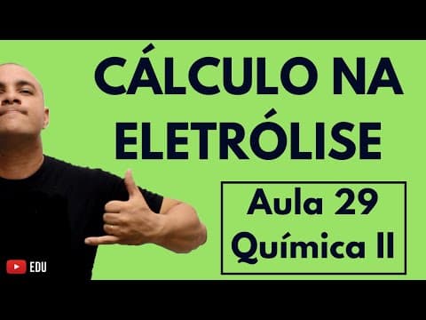 Thumbnail da aula: Estequiometria da ELETRÓLISE e Pilhas (ASPECTOS QUANTITATIVOS, FARADAY) | Aula 29 (Química II)
