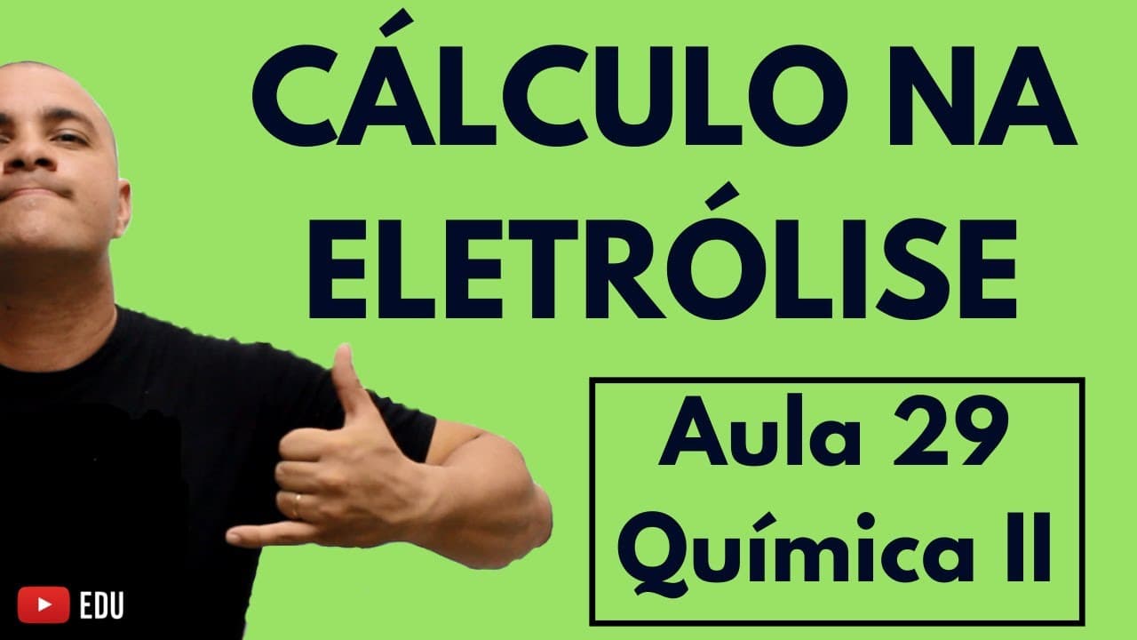 Thumbnail: Estequiometria da ELETRÓLISE e Pilhas (ASPECTOS QUANTITATIVOS, FARADAY) | Aula 29 (Química II)