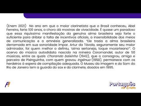 Thumbnail da aula: ENEM 2021 - INTERPRETAÇÃO E INFERÊNCIA DE TEXTOS | No ano em que o maior clarinetista que o Brasi...