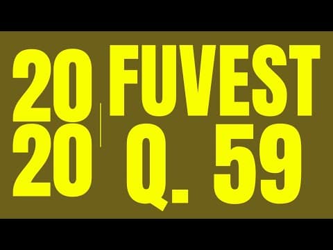 Thumbnail da aula: FUVEST 2020: q. 59 [História]