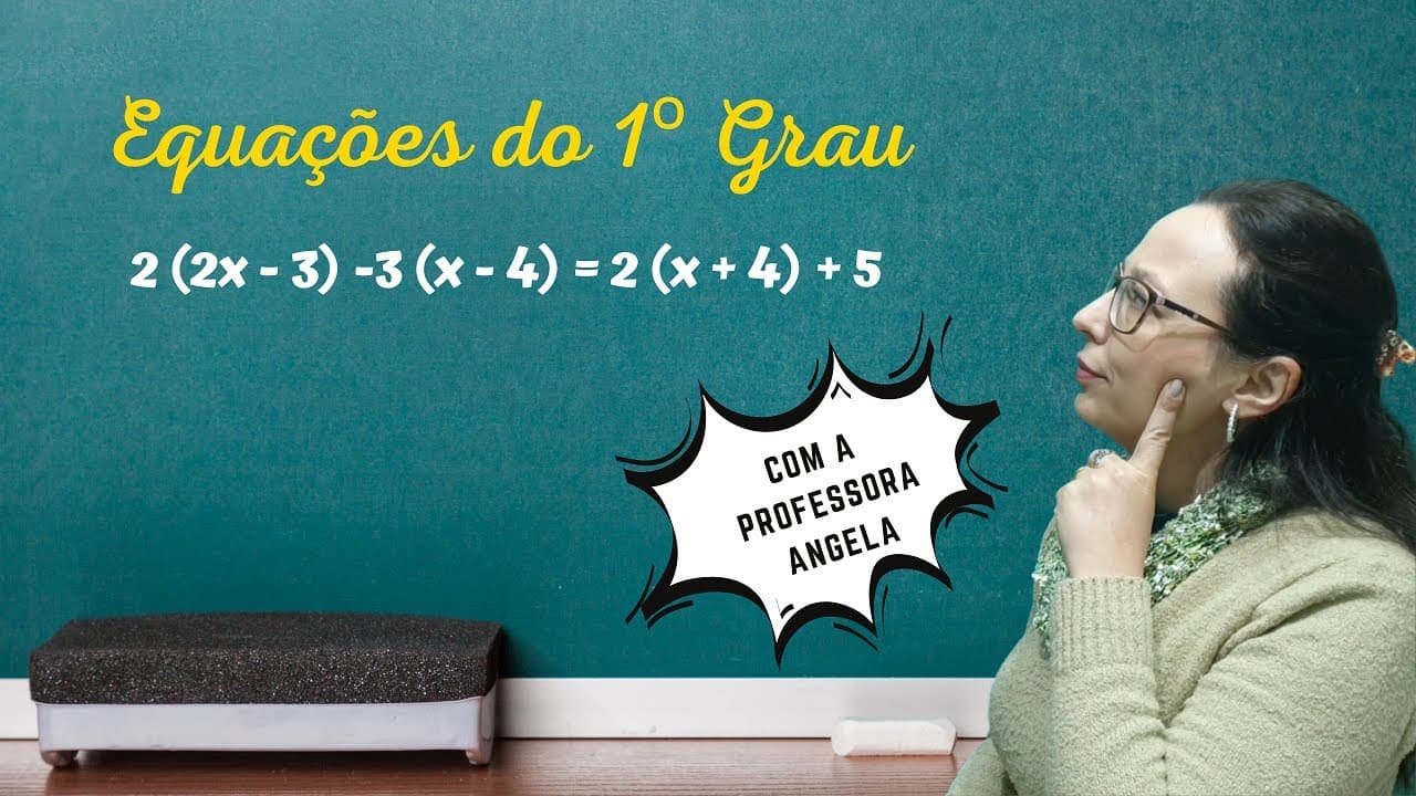 Thumbnail: EQUAÇÕES DO 1º GRAU - Revisão Matemática Básica - ENEM e CONCURSOS - Professora Angela