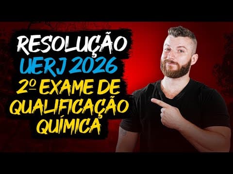 Thumbnail da aula: Resolução das questões de química - UERJ 2º EQ 2026