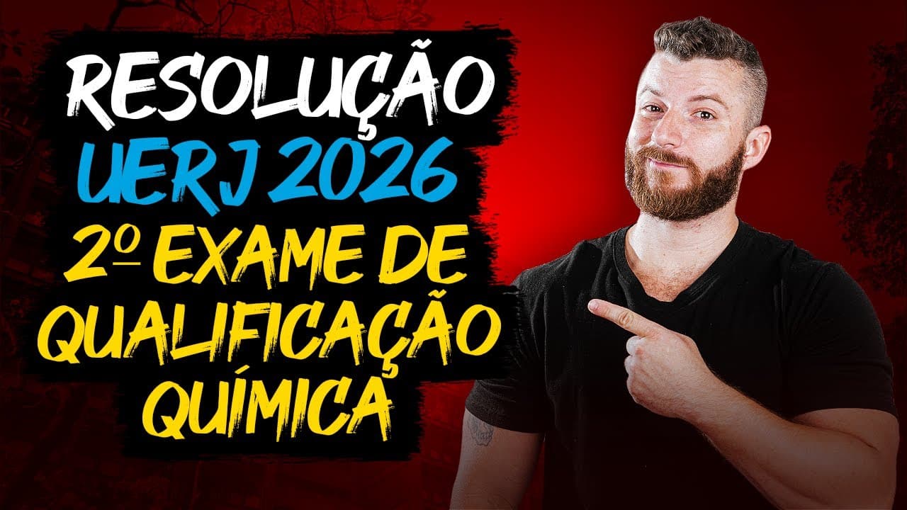 Thumbnail: Resolução das questões de química - UERJ 2º EQ 2026