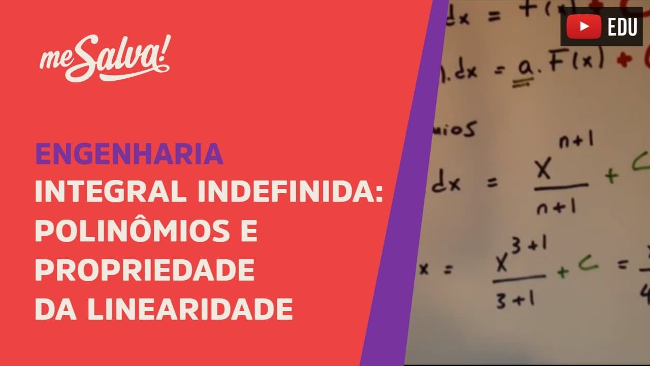 Thumbnail: Me Salva! Cálculo - Integral indefinida, de polinômios e propriedade da linearidade