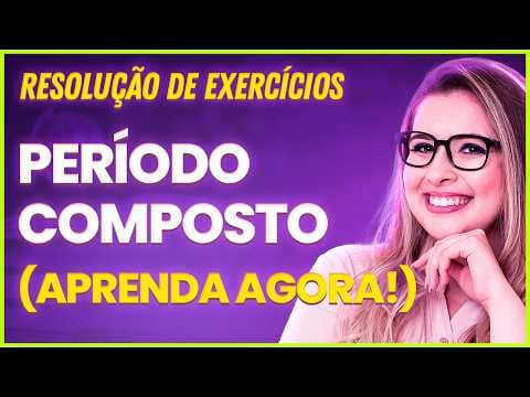Thumbnail da aula: RESOLUÇÃO DE EXERCÍCIOS DETALHADA: PERÍODO COMPOSTO (Gramática para Concursos) - Professora Pamba