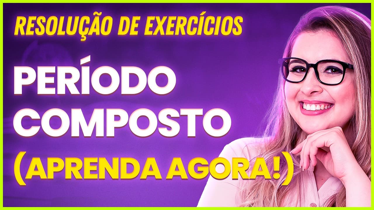 Thumbnail: RESOLUÇÃO DE EXERCÍCIOS DETALHADA: PERÍODO COMPOSTO (Gramática para Concursos) - Professora Pamba