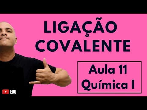 Thumbnail da aula: LIGAÇÃO COVALENTE: Como Montar as Estruturas Corretamente e Teoria da Repulsão | Aula 11 (Química I)