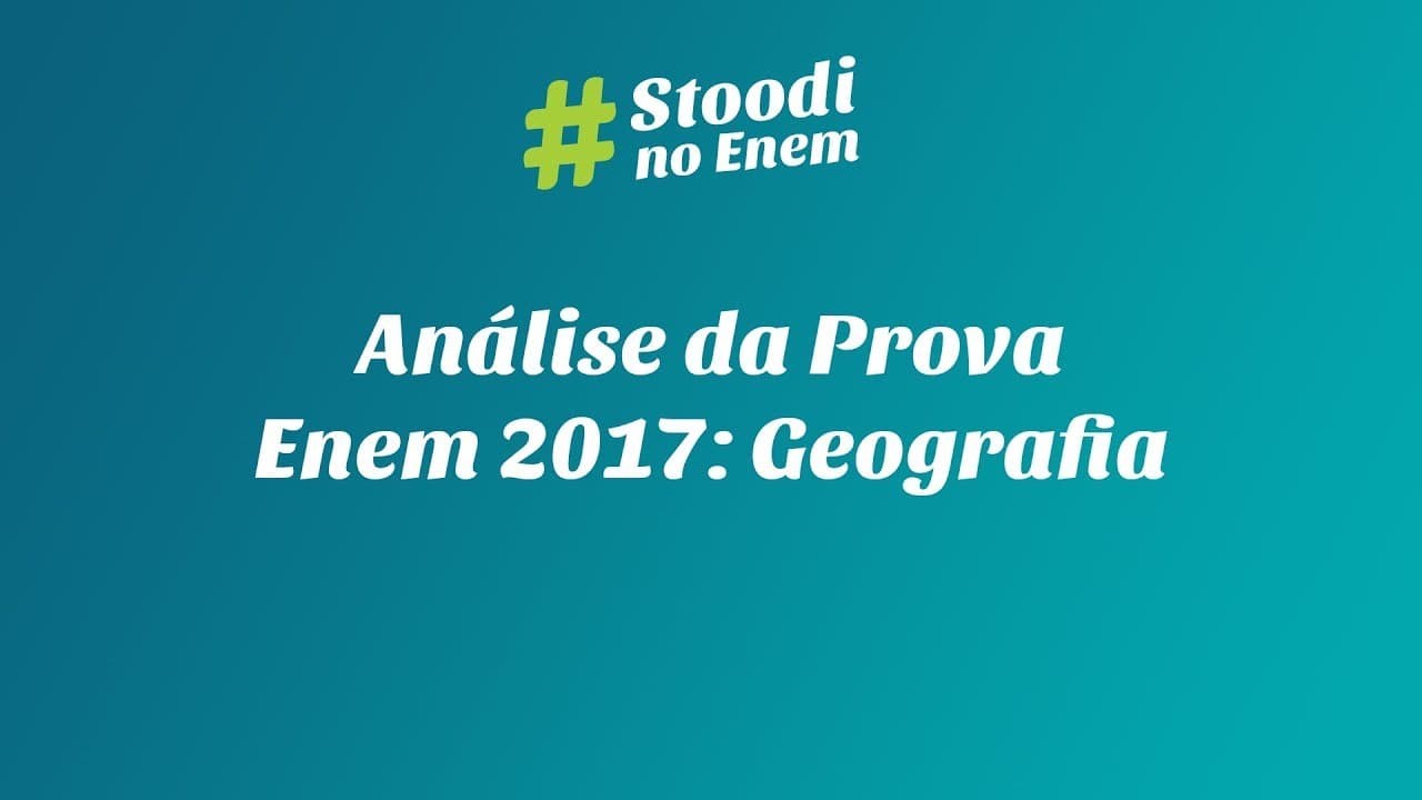 Thumbnail: Análise da Prova - Enem 2017: Geografia