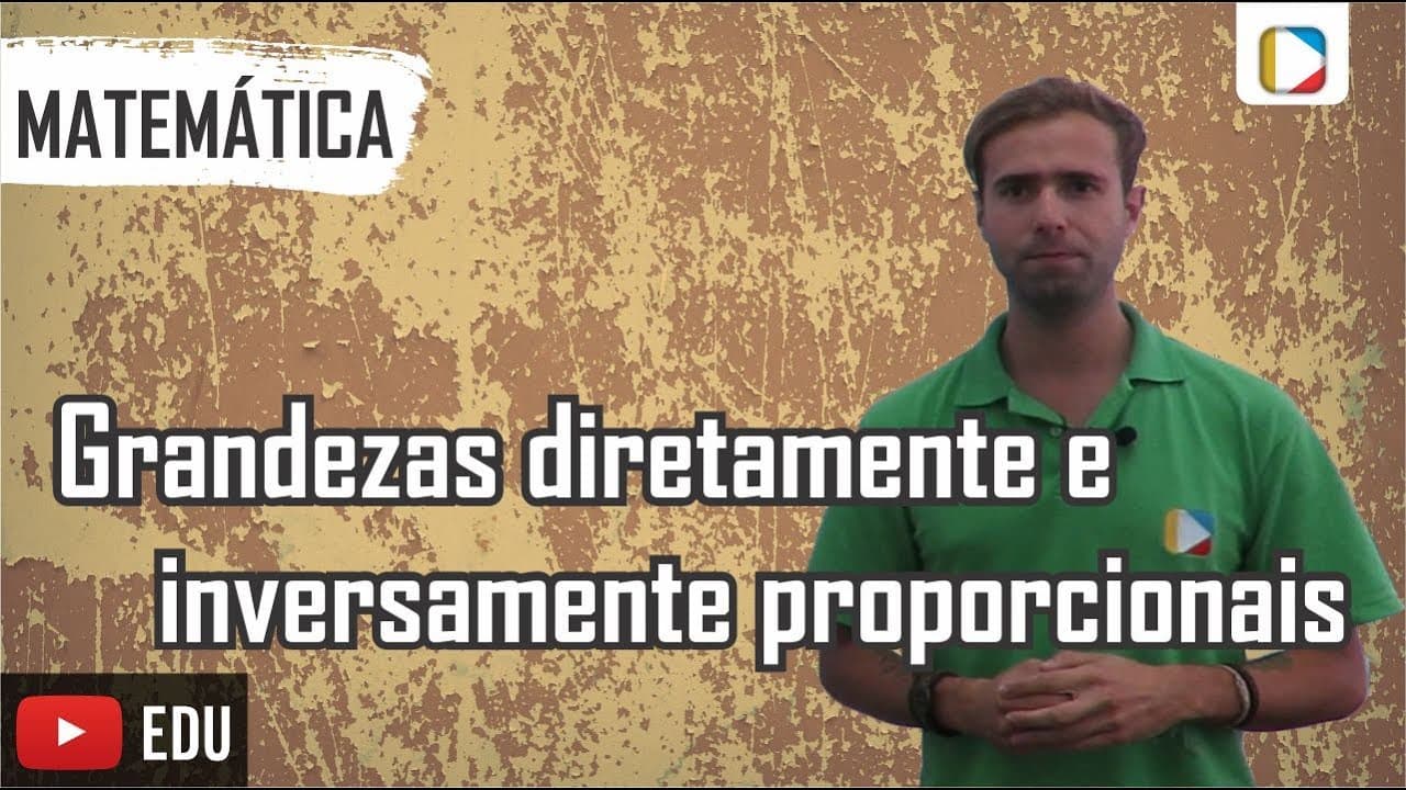 Thumbnail: Matemática: Grandezas diretamente e inversamente proporcionais