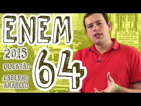Thumbnail da aula: ENEM 2015 - Questão 64 (Caderno Amarelo)