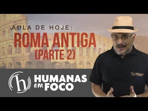 Thumbnail da aula: História Geral - Aula 11 - Roma antiga (parte 2)