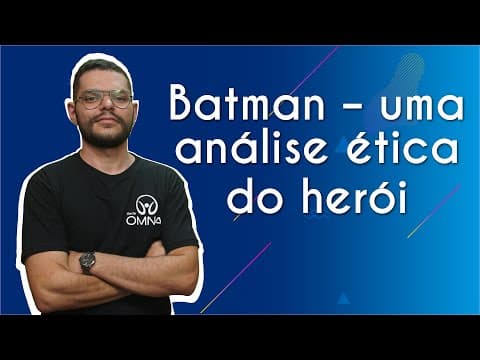 Thumbnail da aula: Batman – uma análise ética do herói  | Brasil Escola