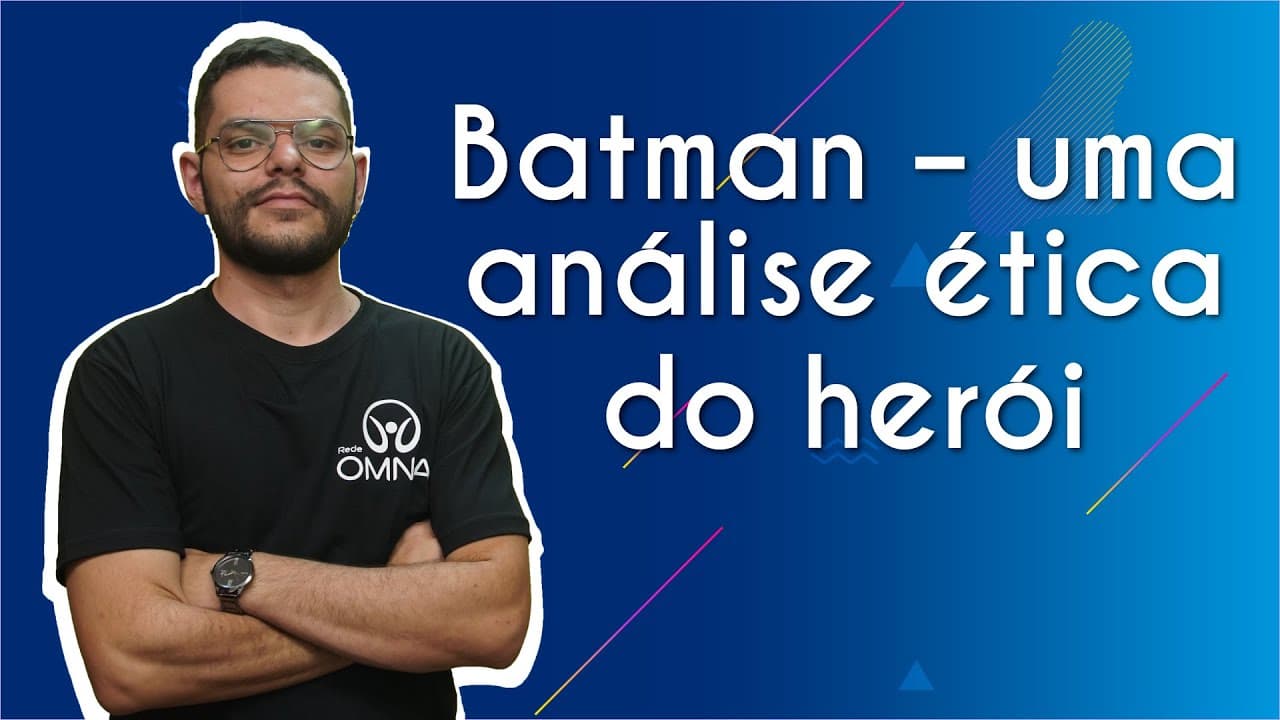 Thumbnail: Batman – uma análise ética do herói  | Brasil Escola