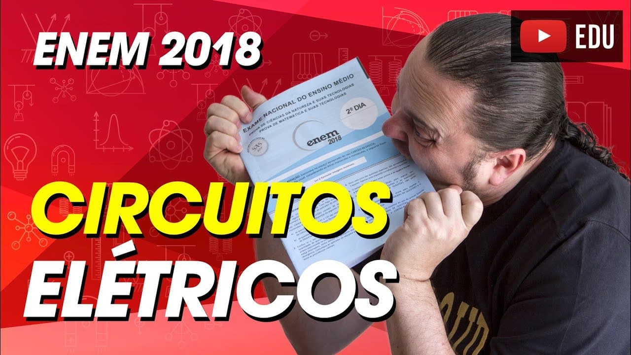 Thumbnail: Circuito elétrico | eletrodinâmica | Comentário Física ENEM 2018 Questão 116 prova cinza