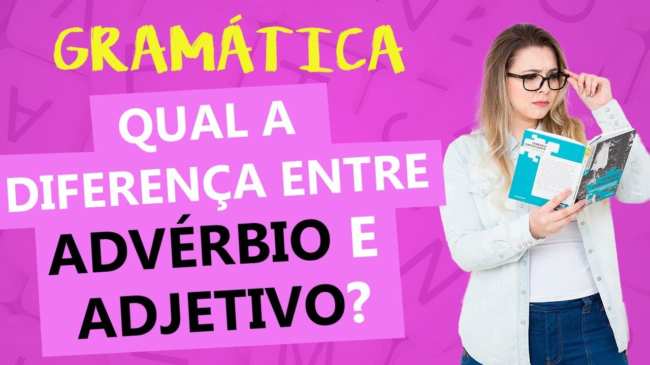 Thumbnail: ADJETIVO x ADVÉRBIO: COMO IDENTIFICAR A DIFERENÇA? - Profa. Pamba