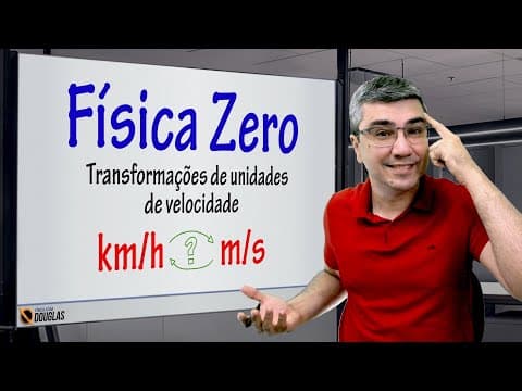 Thumbnail da aula: Unidades de velocidade m/s e km/h | Física Zero