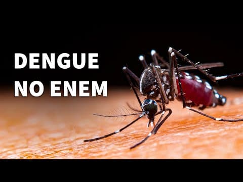 Thumbnail da aula: Dengue: Descubra como o vírus é cobrado na prova do ENEM | ProEnem