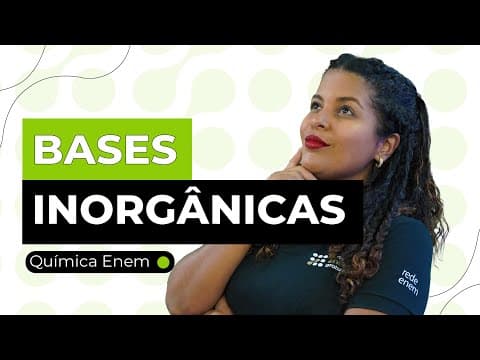 Thumbnail da aula: COMO ESTUDAR BASES INORGÂNICAS | Química para o Enem | Larissa Campos