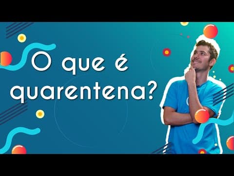 Thumbnail da aula: O que é quarentena? - Brasil Escola