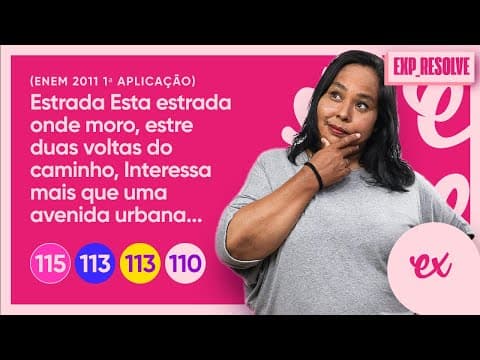 Thumbnail da aula: ESTRADA - ESTA ESTRADA ONDE MORO, ESTRE DUAS VOLTAS DO (...) | PERCEPÇÃO DAS IDEIAS DO TEXTO