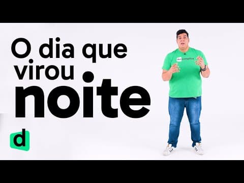 Thumbnail da aula: DIA VIRA NOITE EM SÃO PAULO: ENTENDA O FENÔMENO | DOSE DE ATUALIDADES | DESCOMPLICA