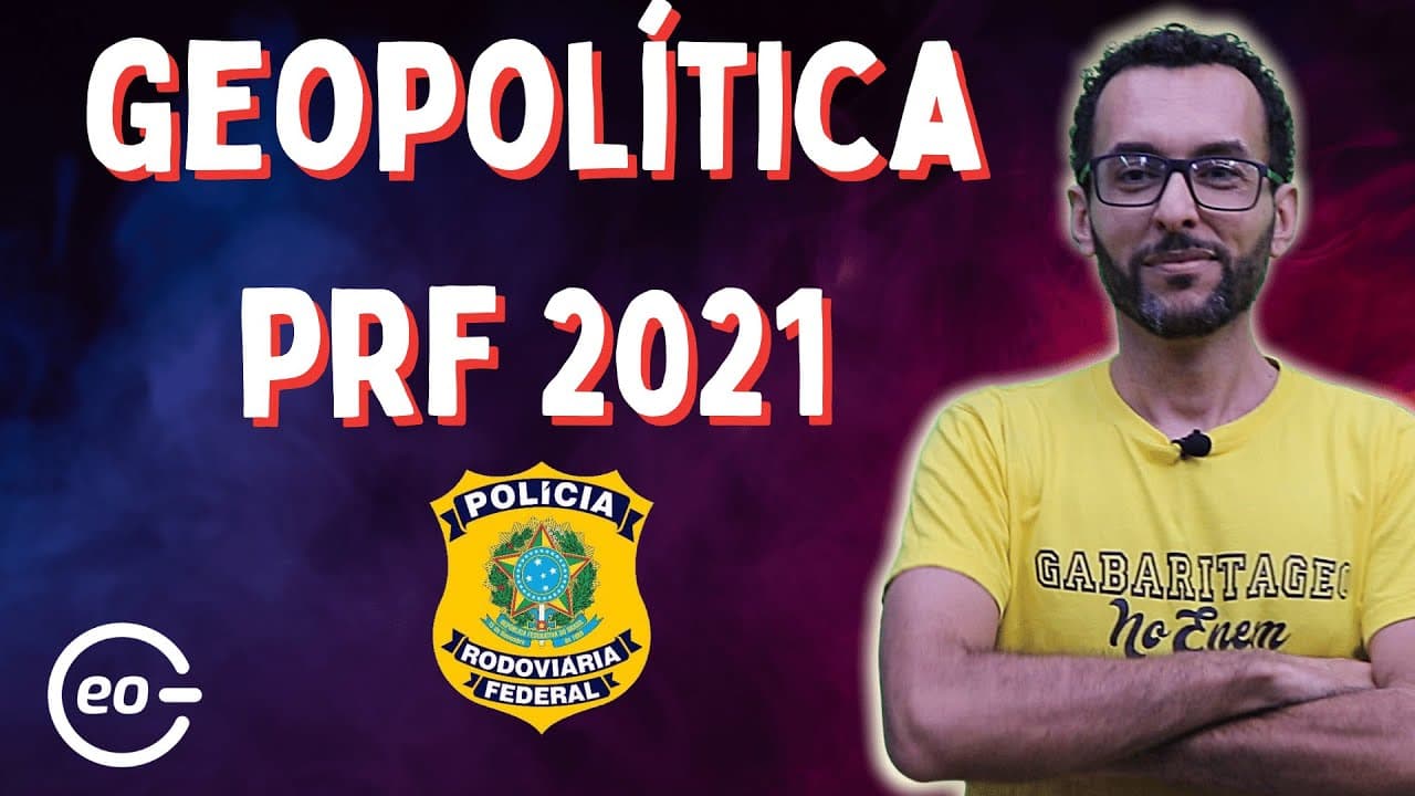 Thumbnail: Geopolítica para PRF 2021 | Acelerando sua preparação |