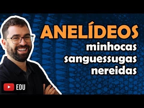 Thumbnail da aula: Anelídeos - Aula 18 - Módulo VI: Zoologia | Prof. Guilherme
