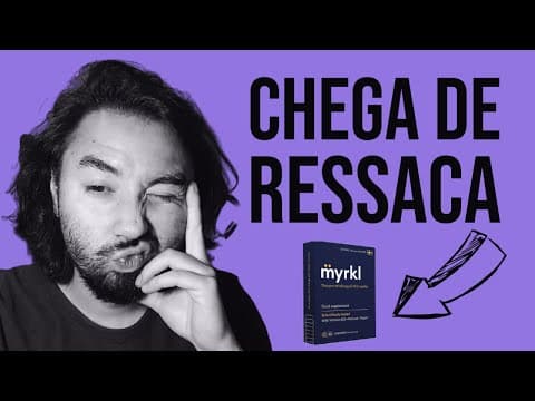 Thumbnail da aula: RESSACA | Pílula Contra Ressaca | Myrkl