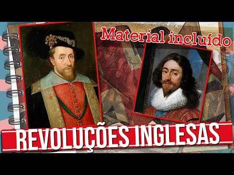 Thumbnail da aula: AS REVOLUÇÕES INGLESAS: PURITANA E GLORIOSA